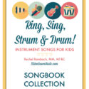 Ring, Sing, Strum & Drum Songbook Collection | Instrument Songs for Children