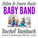 Be a Part of the Baby Band