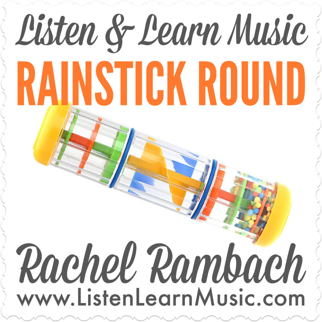 Rainstick Round | Instrument Song from Listen & Learn Music