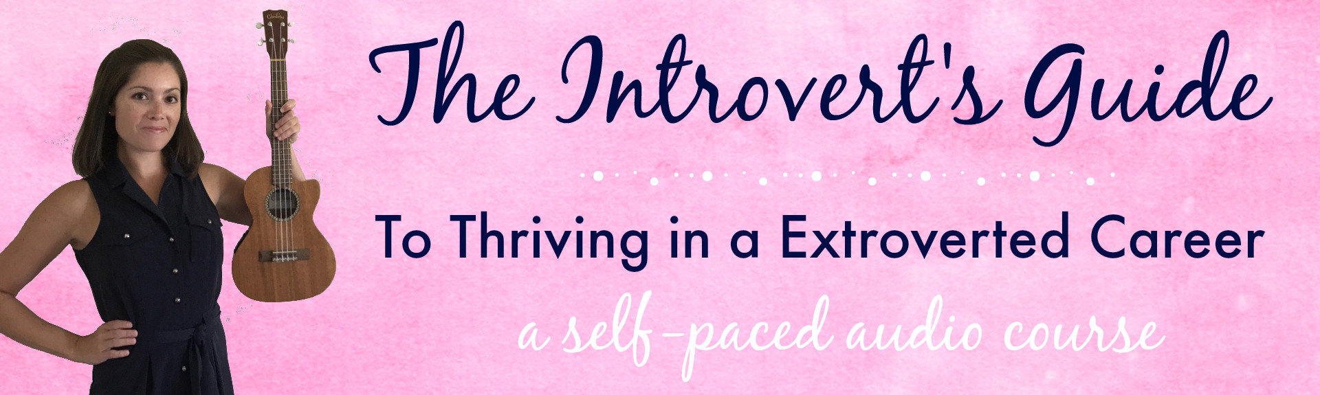 The Introvert's Guide to Thriving in an Extroverted Career | Continuing Music Therapy Education Course