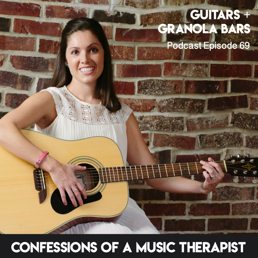 Guitars & Granola Bars Podcast | Episode 69: Confessions of a Music Therapist
