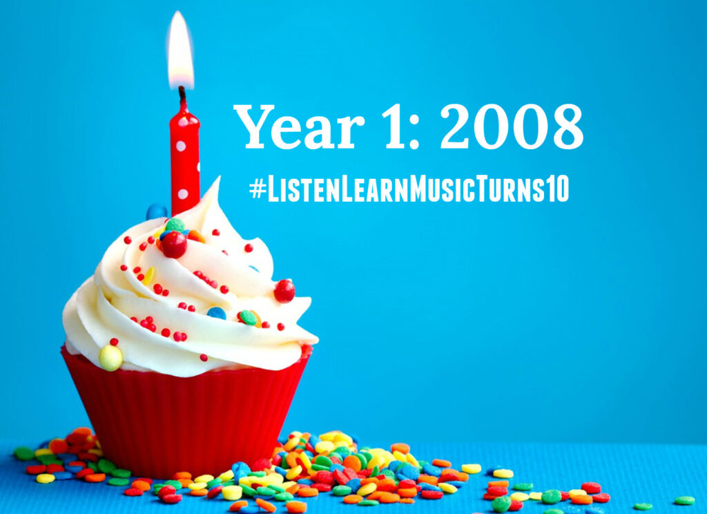 Listen & Learn Music Turns 10 Year 1 - 2008