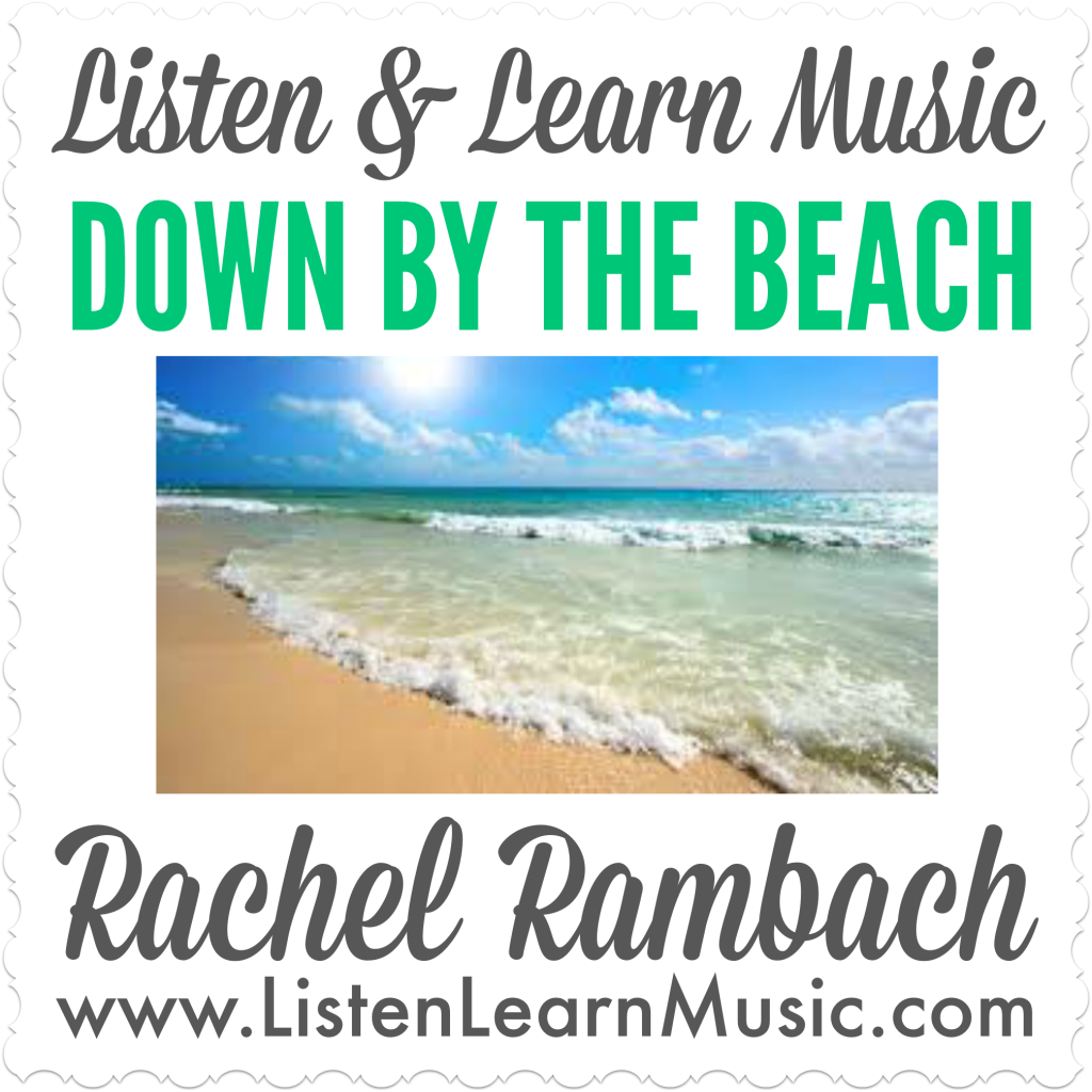 Down By the Beach | Listen & Learn Music