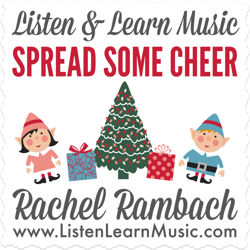 "Spread Some Cheer" | Listen & Learn Music