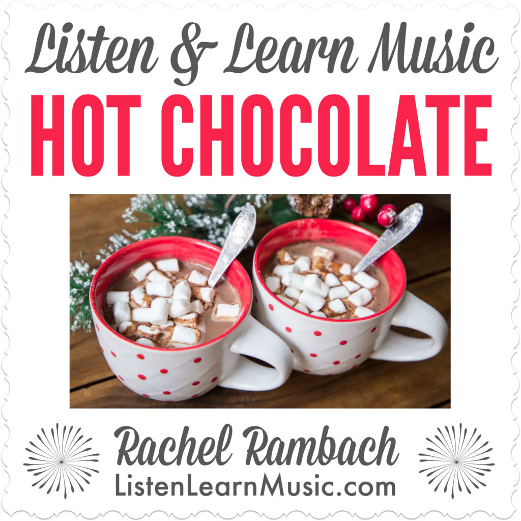 Hot Chocolate | Winter Song for Children | Listen & Learn Music