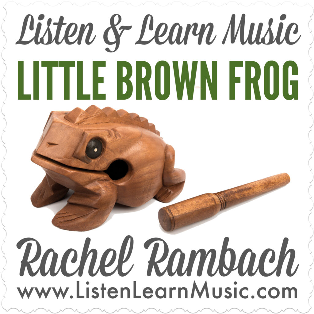 Little Brown Frog | Listen & Learn Music
