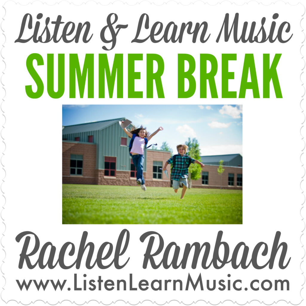Summer Break | Listen & Learn Music
