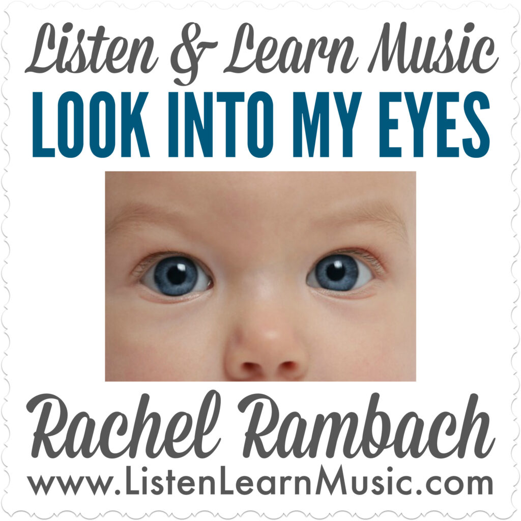 Look Into My Eyes | Listen & Learn Music