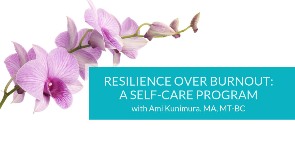 Resilience Over Burnout: A Self-Care Program