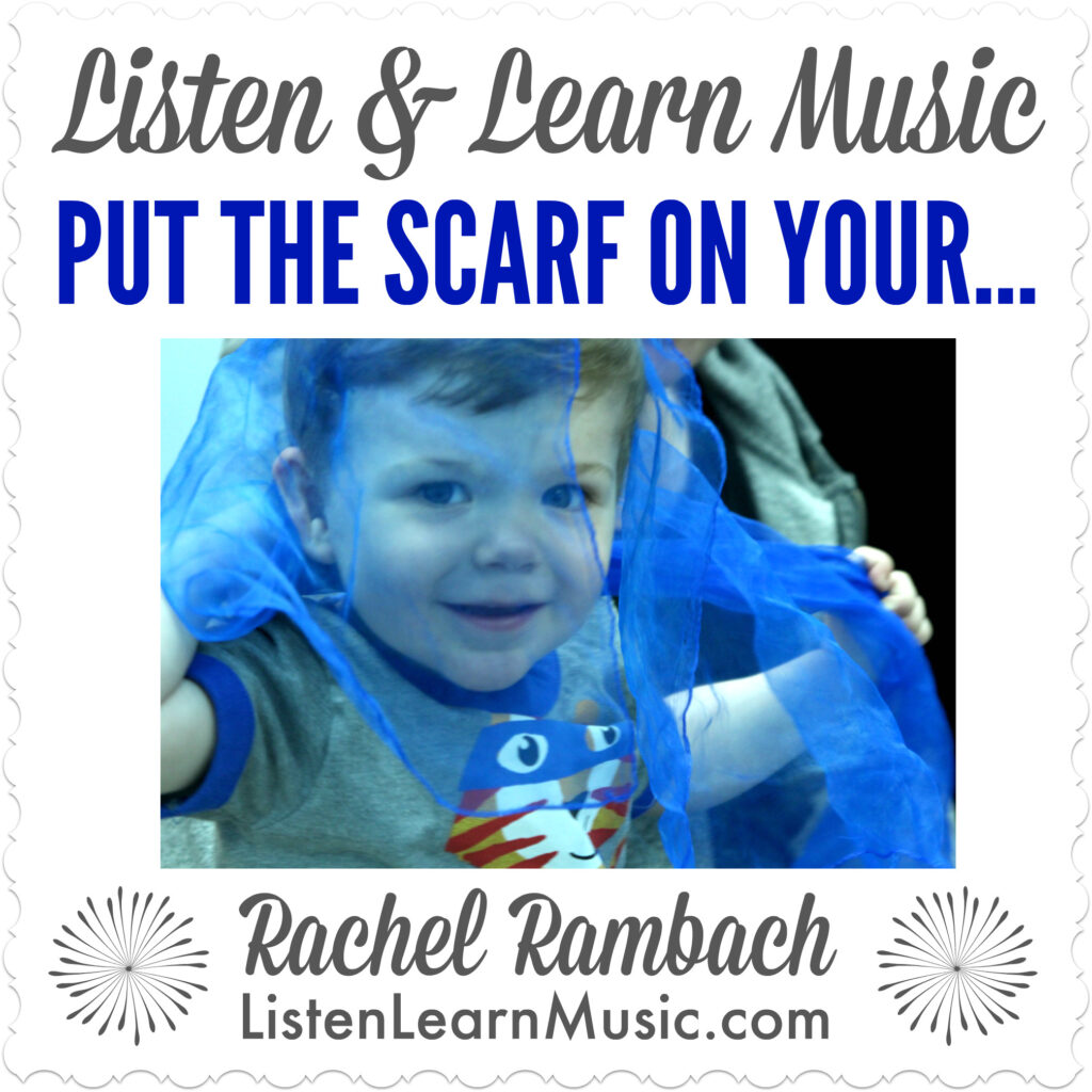 Put the Scarf On Your... | Listen & Learn Music