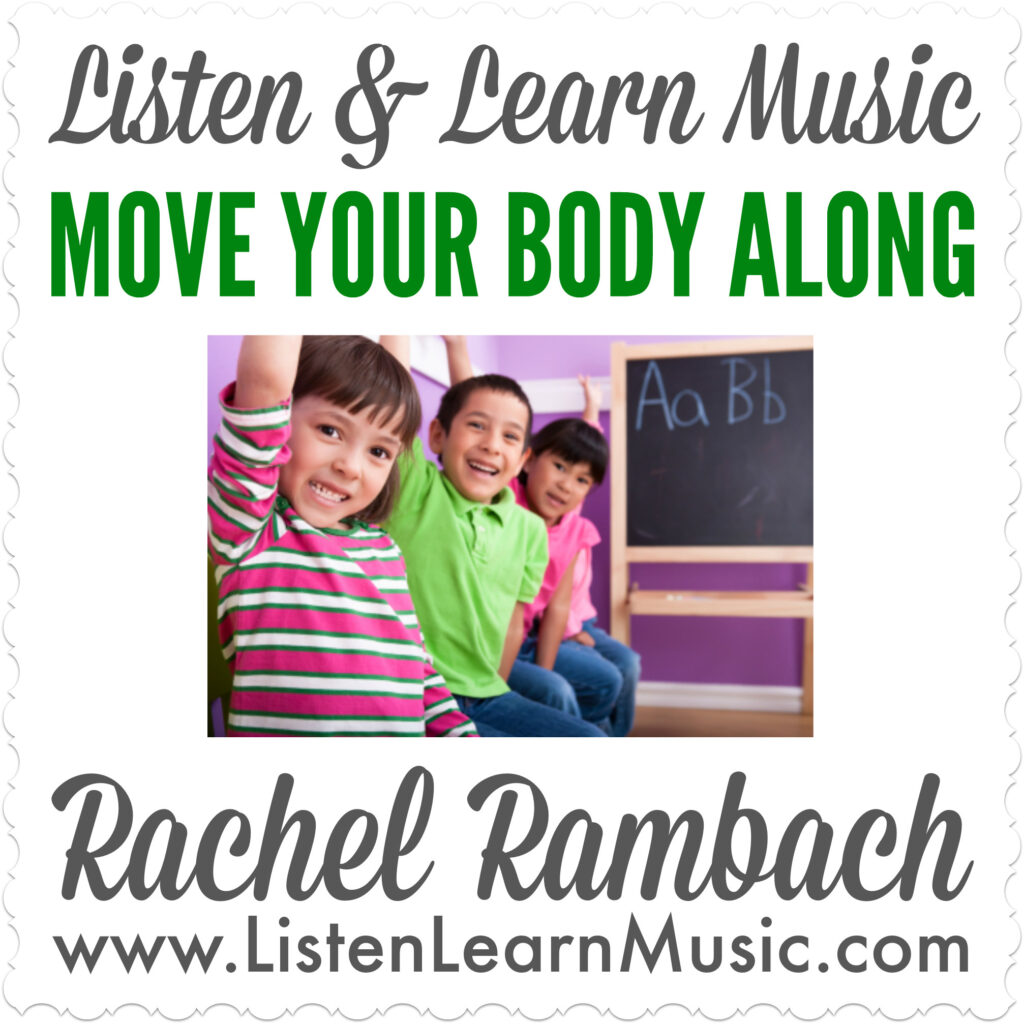 Move Your Body Along | Listen & Learn Music