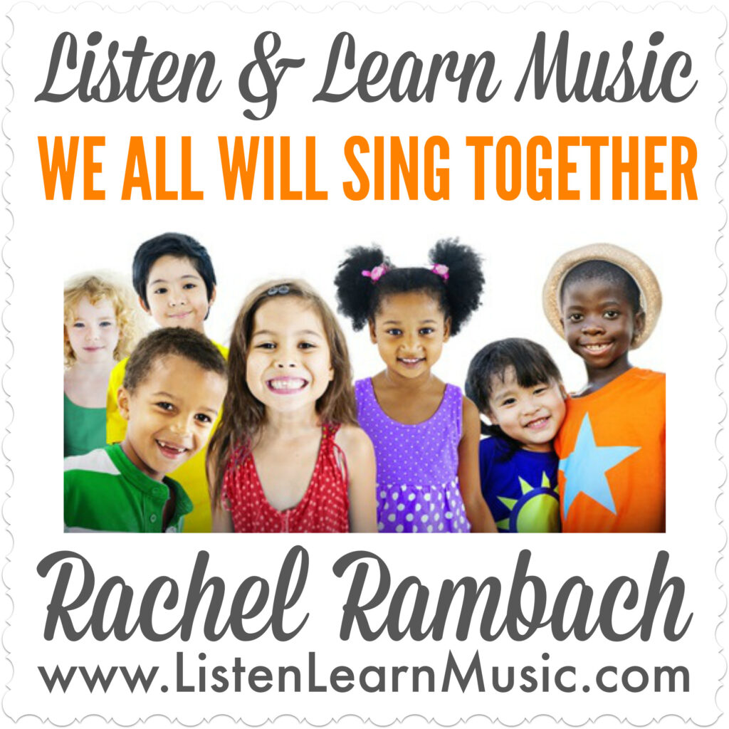 We All Will Sing Together | Listen & Learn Music