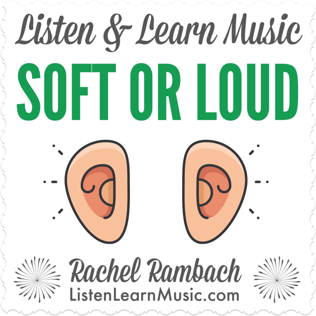 Soft or Loud | Listen & Learn Music
