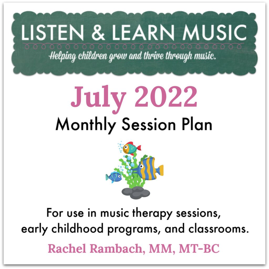 {July 2022} Session Plan | Listen & Learn Music