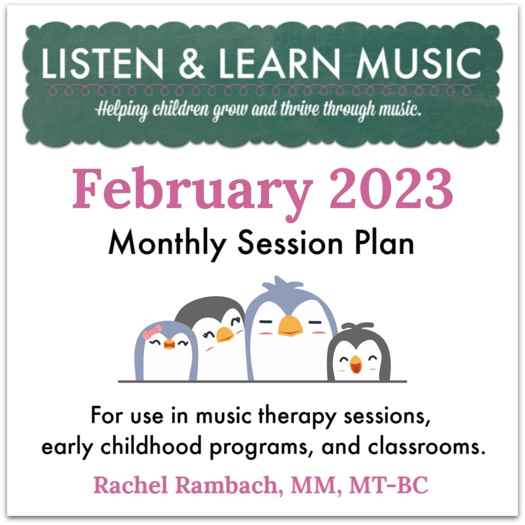 {February 2023} Session Plan | Listen & Learn Music