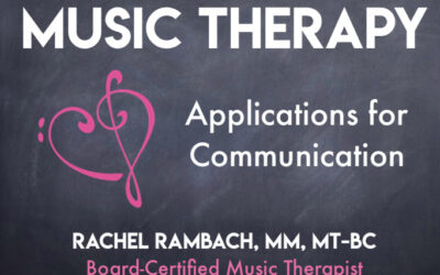 Music Therapy: Applications for Communication